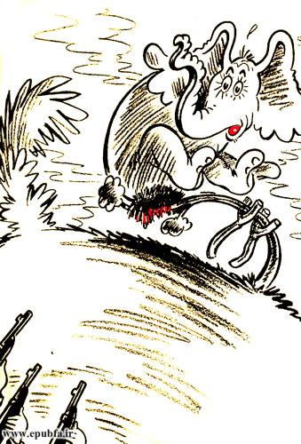 فیل صدای پای آنها را شنید، به عقب برگشت، سه تفنگدار را دید که قلبش را هدف گرفتهاند.